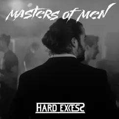 Masters of Men - Single by Hard Excess album reviews, ratings, credits