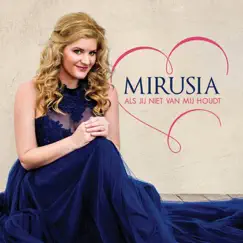 Als Jij Niet Van Mij Houdt - Single by Mirusia album reviews, ratings, credits