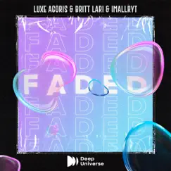 Faded - Single by Luxe Agoris, imallryt & Britt Lari album reviews, ratings, credits