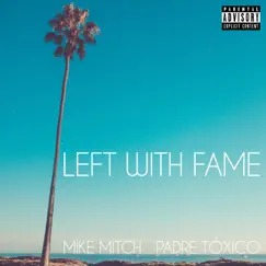 Left With Fame Song Lyrics