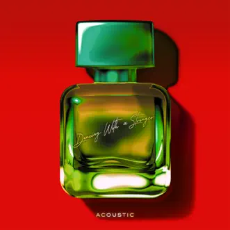 Dancing with a Stranger (Acoustic) - Single by Sam Smith & Normani album download