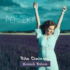 Alles ist perfekt by Rita Chakram & Hannah Watson album reviews, ratings, credits