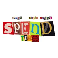 Spend Time (feat. Skillz 8figure) Song Lyrics