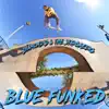 Blue Funked - Single album lyrics, reviews, download