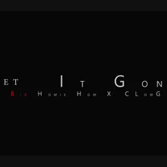 Get It Gon (feat. C Low G) Song Lyrics