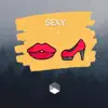 Sexy (Instrumental Reggaeton) [Instrumental] - Single album lyrics, reviews, download