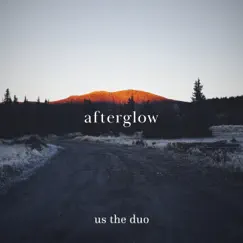 Afterglow - Single by Us The Duo album reviews, ratings, credits