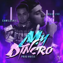 My Dinero (feat. Drago200) Song Lyrics