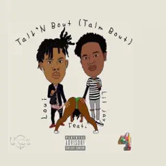 Talk N Bout (Talm Bout) [feat. Lil Jay] - Single by Loui album reviews, ratings, credits