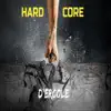 Hard Core album lyrics, reviews, download