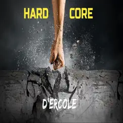 Hard Core by D'Ercole album reviews, ratings, credits