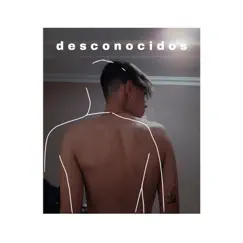 Desconocidos - Single by Reyess album reviews, ratings, credits