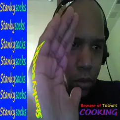 Beware of Tasha's Cooking - Single by Stankysocks album reviews, ratings, credits