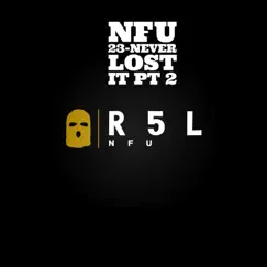 Never Lost It (Pt. 2) - Single by NFU 23 album reviews, ratings, credits