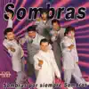 Sombras, Siempre Sombras album lyrics, reviews, download