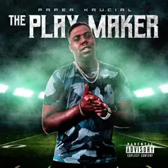 The Play Maker - Single by Paper Krucial album reviews, ratings, credits