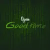 Good Time - Single album lyrics, reviews, download