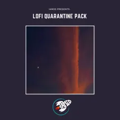Lofi Quarantine Pack - EP by Iamjd album reviews, ratings, credits