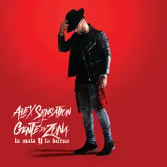 La Mala Y La Buena (feat. Gente de Zona) - Single by Alex Sensation album reviews, ratings, credits