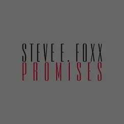 Promises by Steve E. Foxx album reviews, ratings, credits