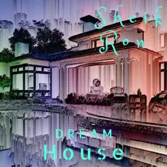 Dream House - Single by Sheik Ron album reviews, ratings, credits