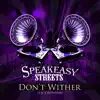 Don't Wither (feat. Etai Benson) - Single album lyrics, reviews, download