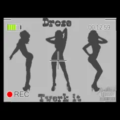 Twerk It - Single by D Rose album reviews, ratings, credits