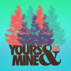 Yours & Mine Song Lyrics
