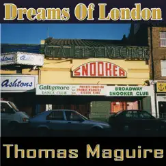 Dreams of London - Single by Thomas Maguire album reviews, ratings, credits