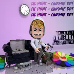Gimmie Dat - Single by Lil Hunt B album reviews, ratings, credits