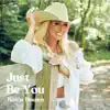 Just Be You - Single album lyrics, reviews, download