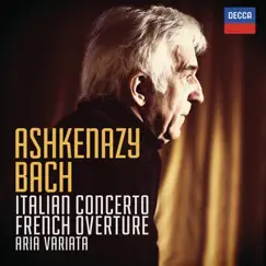 J.S. Bach: Italian Concerto, French Overture & Aria Variata by Vladimir Ashkenazy album reviews, ratings, credits