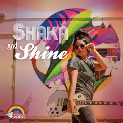 Shaka and Shine Song Lyrics