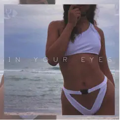 In Your Eyes (feat. Xëna) Song Lyrics