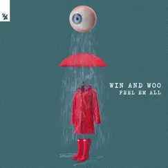 Feel Em All - Single by Win and Woo album reviews, ratings, credits