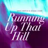 Running Up That Hill (Lomea Reworks) - Single album lyrics, reviews, download