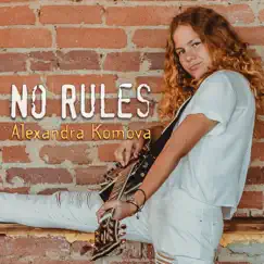 No Rules - Single by Alexandra Komova album reviews, ratings, credits