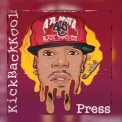 Press - Single by KickBackKool album reviews, ratings, credits