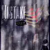 Mistake - Single album lyrics, reviews, download