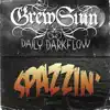 Spazzin' - Single album lyrics, reviews, download