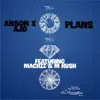 Plans (feat. Mackzz & M Kush) - Single album lyrics, reviews, download