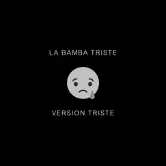 La Bamba Triste - Single by Psuké album reviews, ratings, credits