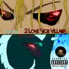 2 Lovesick Villainz (feat. Ian Thomas) - Single album lyrics, reviews, download