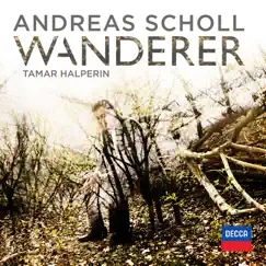 Wanderer by Andreas Scholl & Tamar Halperin album reviews, ratings, credits