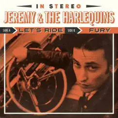 Let's Ride - Single by Jeremy & The Harlequins album reviews, ratings, credits