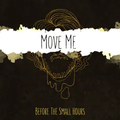 Move Me - Single by Before the Small Hours album reviews, ratings, credits