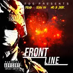 Frontline (feat. Serv on & Mo B. Dick) - Single by Fiend album reviews, ratings, credits