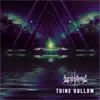 Thine Hollow - Single album lyrics, reviews, download