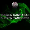 Suenen campanas suenen tambores - Single album lyrics, reviews, download