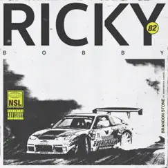 Ricky Bobby (feat. Zhané White & K1ngZ3x) Song Lyrics